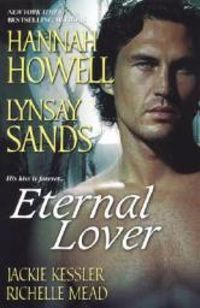 Couverture du livre Eternal Lover - Richelle Mead - Jackie Kessler - Lynsay Sands - Hannah Howell