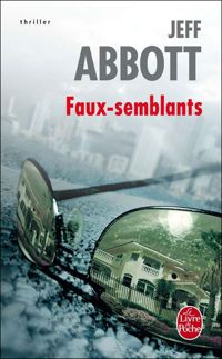 Couverture du livre Faux semblants - Jeff Abbott