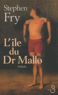 Couverture du livre L'Ile du Dr Mallo - Stephen Fry