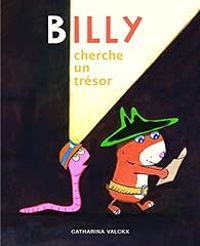 Catharina Valckx - Billy cherche un trésor