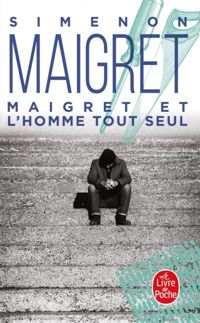 Couverture du livre Maigret et l'homme tout seul - Georges Simenon