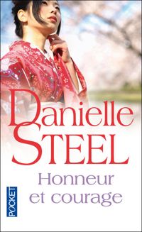 Danielle Steel - HONNEUR ET COURAGE