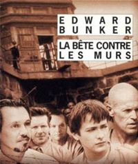 Couverture du livre La Bête contre les murs - Edward Bunker