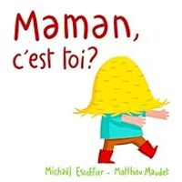 Michal Escoffier - Maman, c'est toi ?