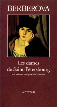 Nina Berberova - Les Dames de Saint-Pétersbourg