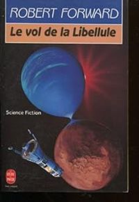 Robert L Forward - Le vol de la libellule