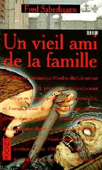 Fred Saberhagen - Un vieil ami de la famille