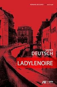 Xavier Deutsch - La Dyle noire