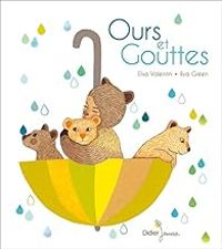 Elsa Valentin - Ours et gouttes