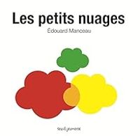 Couverture du livre Les petits nuages - Edouard Manceau