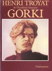 Henri Troyat - Gorki