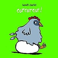 Benoit Charlat - Cotcotcot !