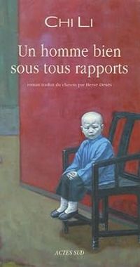 Couverture du livre Un homme bien sous tous rapports - Chi Li