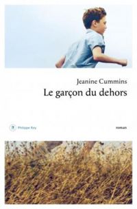 Jeanine Cummins - Le garçon du dehors