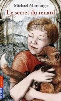 Couverture du livre Le Secret du renard - Michael Morpurgo