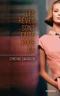 Cynthia Swanson - Les rêves sont faits pour ça