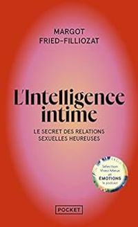 Margot Fried Filliozat - L'Intelligence intime