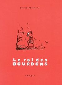 David De Thuin - Caroline Blanchart - Le roi des bourdons