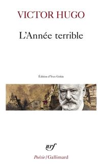 Victor Hugo - L'Année terrible