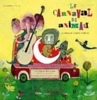 Couverture du livre Le carnaval des animaux (livre-disque) - Vanessa Hie - Pepito Mateo - Camille Saint Sans