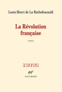 Couverture du livre La Révolution française - Louis Henri De La Rochefoucauld