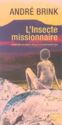 André Brink - L'insecte missionnaire