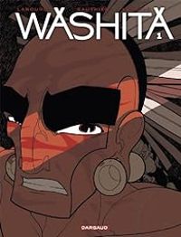 Couverture du livre Washita - Christian Lerolle - Severine Gauthier - Thomas Labourot