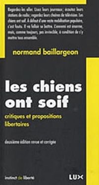 Normand Baillargeon - Les chiens ont soif