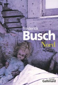 Frederick Busch - Nord