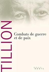 Couverture du livre Combats de guerre et de paix - Germaine Tillion