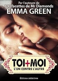 Emma Green - Toi plus moi - L'un contre l'autre