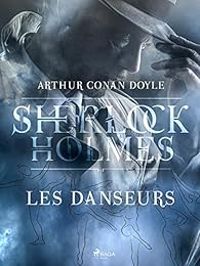 Sir Arthur Conan Doyle - Sherlock Holmes 