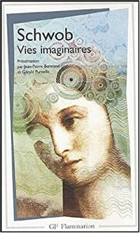 Couverture du livre Vies imaginaires - Marcel Schwob