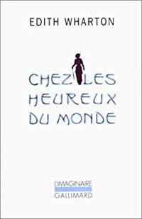 Couverture du livre Chez les heureux du monde - Edith Wharton