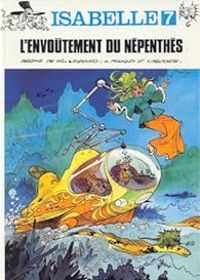 Andre Franquin - Yvan Delporte -  Will - L'envoûtement du Népenthès