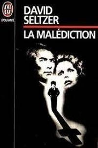 Couverture du livre La malédiction - David Seltzer