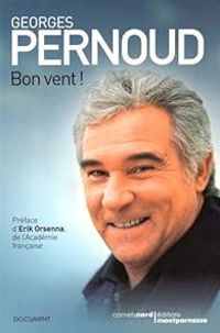 Georges Pernoud - Bon vent !