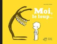 Delphine Perret - Moi, le loup...