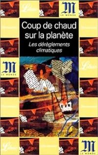 Herve Kempf - Coup de chaud sur la planète