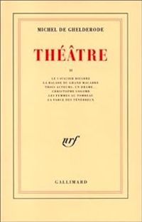 Michel De Ghelderode - Théâtre II