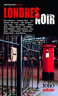 Barry Adamson - Desmond Barry - Cathi Unsworth - Ken Bruen - Londres Noir