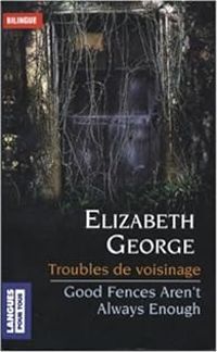 Couverture du livre Troubles de voisinage - Elizabeth George