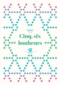 Jean-marc Mathis - Cinq, six bonheurs