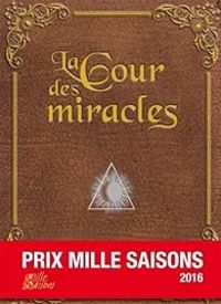 Robert Belfiore - Philippe Deniel - Gabriel Feraud - Jean Pierre Misset - Marine Auriol - Jonathan Millet - Marion Poinsot - Melaine Legrand - Jean Pierre Favard - Jean Michel Mengoli - Marie Christine Codarini - Vincent Mondiot - Thibault Bru - Ethel Kar - La Cour des miracles