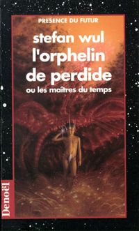 Couverture du livre L'orphelin de Perdide - Stefan Wul