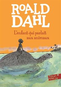 Roald Dahl - Morgan(Illustrations) - L'enfant qui parlait aux animaux