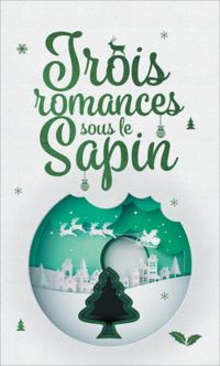 Stephanie Pradier - Mily Black - Helene Philippe - Trois romances sous le sapin