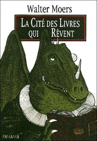 Couverture du livre La Cité des Livres qui Rêvent - Walter Moers