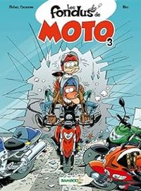 Couverture du livre Les fondus de moto - Bloz  - Herve Richez - Christophe Cazenove