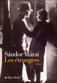 Sándor Márai - Les Etrangers